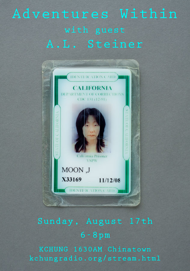 photo Jennifer Moon's California Department of Corrections ID with text announcing an episode of Adventures Within with guest, A.L. Steiner